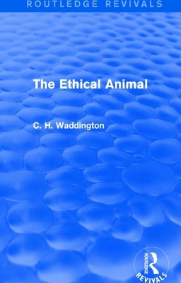 The Ethical Animal 1138956937 Book Cover