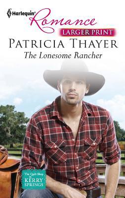 The Lonesome Rancher [Large Print] 0373741200 Book Cover