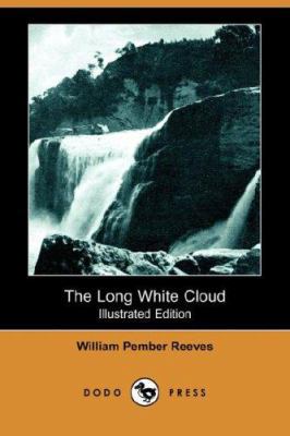 The Long White Cloud (Illustrated Edition) (Dod... 1406559849 Book Cover