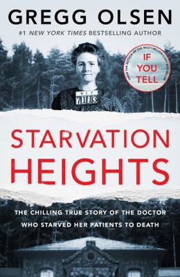 Starvation Heights: The chilling true story of ... 1804190683 Book Cover