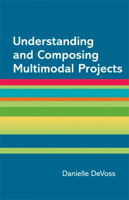 Understanding and Composing Multimodal Projects... 145761779X Book Cover