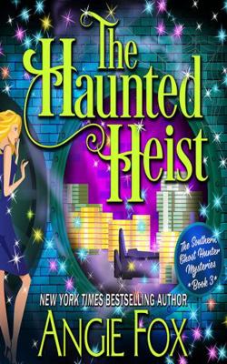 The Haunted Heist 1799737241 Book Cover