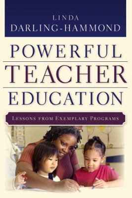 Powerful Teacher Education: Lessons from Exempl... 0787972738 Book Cover