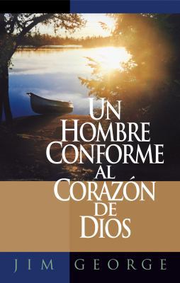 Un Hombre Conforme al Carazon de Dios [Spanish] 0825405033 Book Cover
