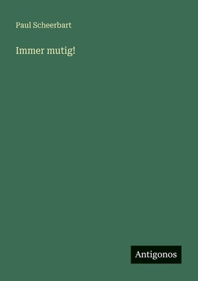 Immer mutig! [German] 3566072389 Book Cover