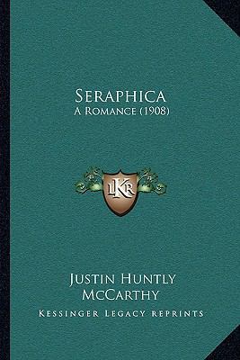 Seraphica: A Romance (1908) 1164912097 Book Cover