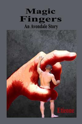 Magic Fingers: (an Avondale Story) 1070552429 Book Cover