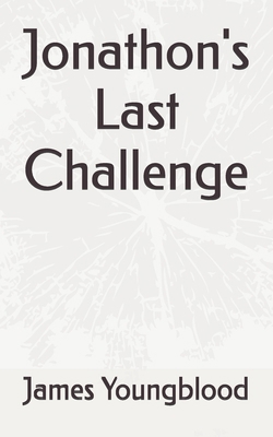 Jonathon's Last Challenge B0FWJLGLWR Book Cover