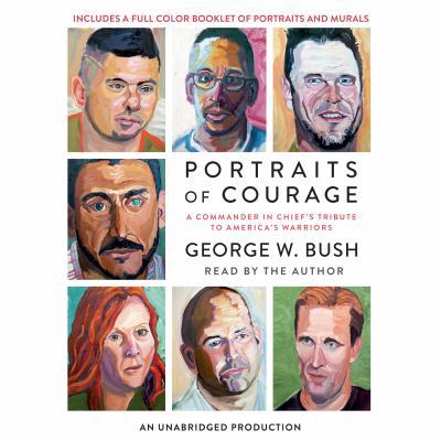Portraits of Courage: A Commander in Chief's Tr... 1524757500 Book Cover