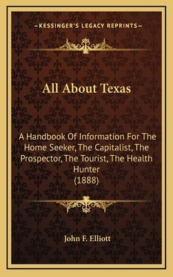 All About Texas: A Handbook Of Information For ... 1168919266 Book Cover
