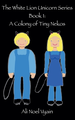 A Colony of Tiny Nekos B0B1DQTZK2 Book Cover
