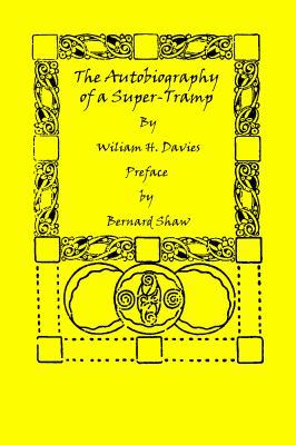 The Autobiography of a Super-Tramp (Large Print) 1636003664 Book Cover