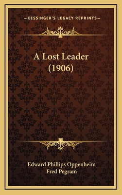 A Lost Leader (1906) 116434952X Book Cover