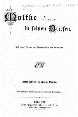 Moltke in seinen briefen [German] 1533527318 Book Cover