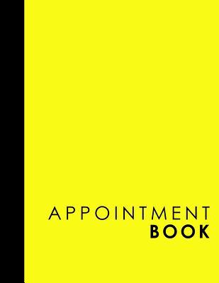 Appointment Book: 4 Columns Appointment Log, Ap... 1982091177 Book Cover