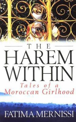 The Harem Within: Tales of a Moroccan Girlhood 0553408143 Book Cover