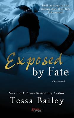 Exposed by Fate 1502805332 Book Cover