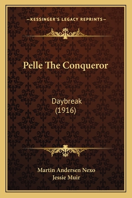 Pelle The Conqueror: Daybreak (1916) 1163902497 Book Cover