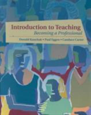 Introduction to Teaching: Becoming a Professional 0130108588 Book Cover