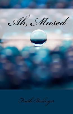 Ah, Mused (The Chosen) (Volume 1) 1541042069 Book Cover