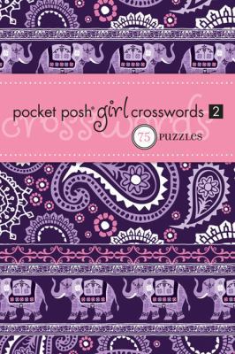 Pocket Posh Girl Crosswords 2: 75 Puzzles 1449407366 Book Cover