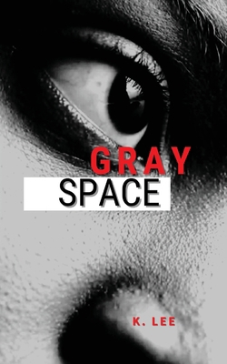 Gray Space 1945066784 Book Cover