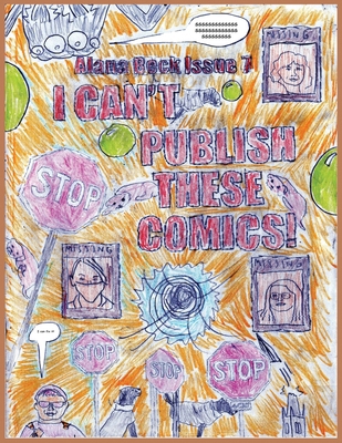 I Can't Publish These Comics! 1739530179 Book Cover