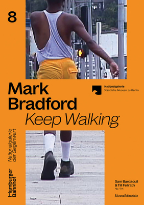 Mark Bradford: Keep Walking 8836656587 Book Cover