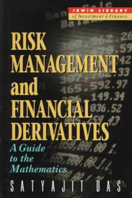 Risk Management and Financial Derivatives: A Gu... 0070153787 Book Cover