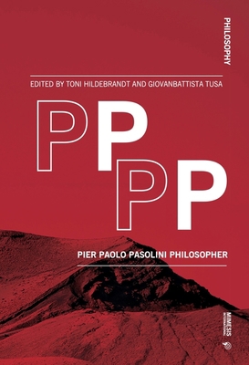 Pppp: Pier Paolo Pasolini Philosopher 8869773922 Book Cover