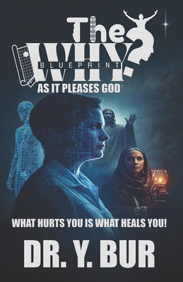 The WHY Blueprint 1948936747 Book Cover