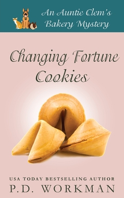 Changing Fortune Cookies: A Cozy Culinary & Pet... 1774680505 Book Cover