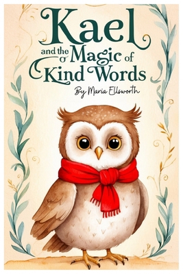 Kael and the Magic of Kind Words B0DLKN1FZ4 Book Cover