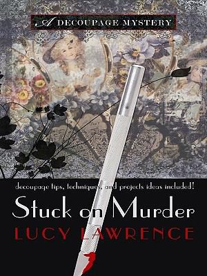 Stuck on Murder [Large Print] 1410423158 Book Cover