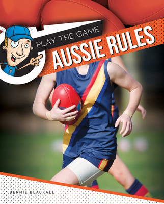 Aussie Rules 1761400525 Book Cover