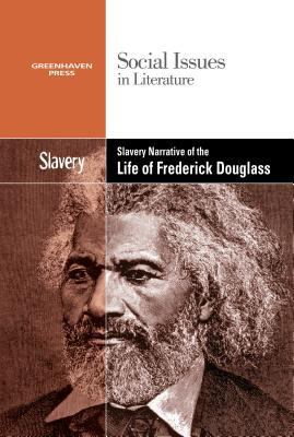 Slavery and Racism in the Narrative Life of Fre... 0737769866 Book Cover