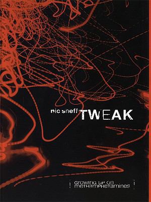 Tweak: (Growing Up on Methamphetamines) [Large Print] 1410409422 Book Cover