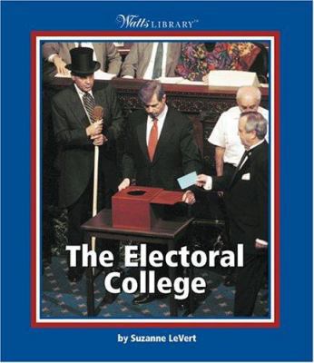 The Electoral College (Watts Library) 0531166066 Book Cover