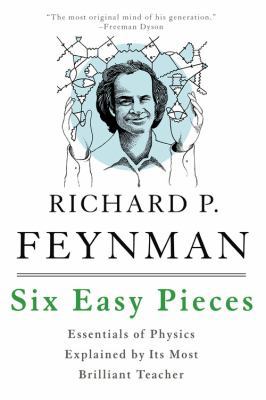 Six Easy Pieces: Essentials of Physics Explaine... 0465025293 Book Cover