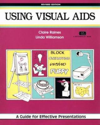 Using Visual AIDS: A Guide to Effective Present... 1560523263 Book Cover