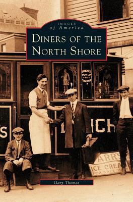 Diners of the North Shore 1531606938 Book Cover