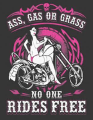 Paperback 2020 Motorcycle Calendar and Planner for Bikers : Ass Gas or Grass No One Rides Free Motorcycle Biker - December 2019 - December 2020 - 8. 5 X 11 Large - Organizer - Home - Family - Work - School -Rider- Art - Gift Book