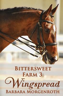 Bittersweet Farm 3: Wingspread 0615954820 Book Cover