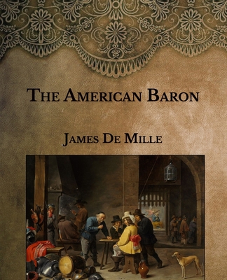 The American Baron: Large Print B08TKBM7JC Book Cover