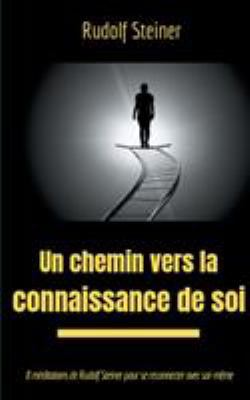 Un chemin vers la connaissance de soi: 8 médita... [French] 232213113X Book Cover