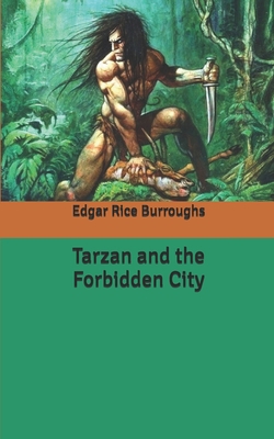 Tarzan and the Forbidden City B086LBGKZY Book Cover