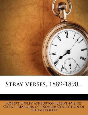 Stray Verses, 1889-1890... 1277244812 Book Cover