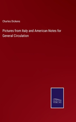 Pictures from Italy and American Notes for Gene... 3375033656 Book Cover