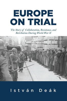 Europe on Trial: The Story of Collaboration, Re... 0367319756 Book Cover