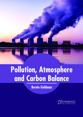 Pollution, Atmosphere and Carbon Balance 1682865479 Book Cover